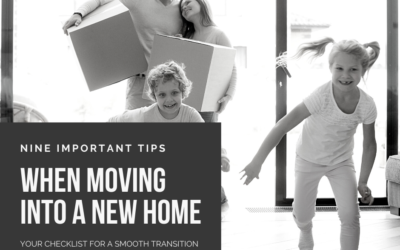 Nine Important Tips When Moving into a New Home