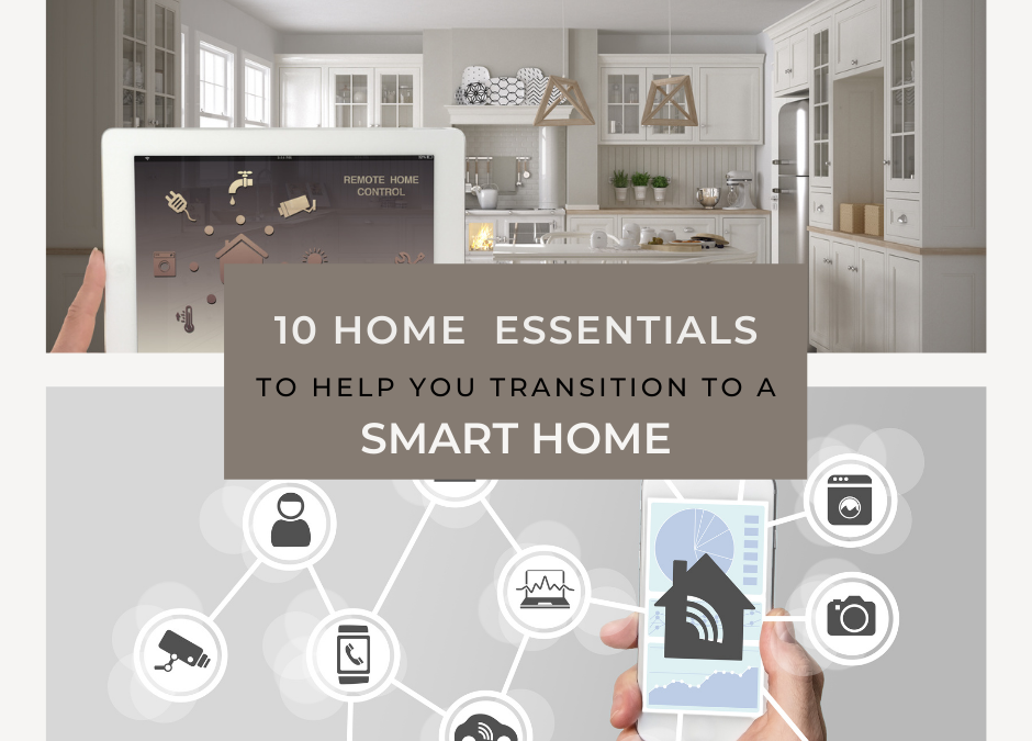 10 Home Essentials To Help You Transition To A Smart Home
